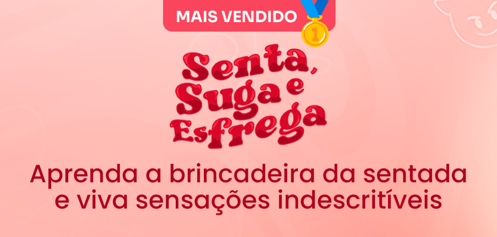 Ebook Senta Suga e Esfrega